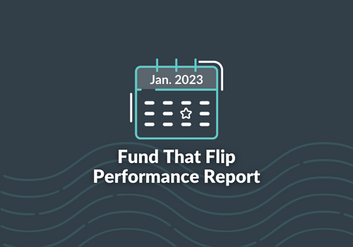 January 2023 Performance Report from Fund That Flip.